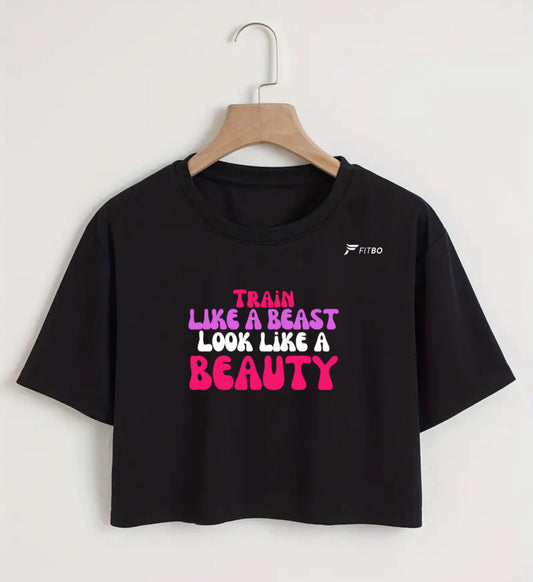 Crop “Train like a Beast look like a Beauty”